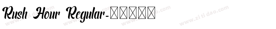 Rush Hour Regular字体转换